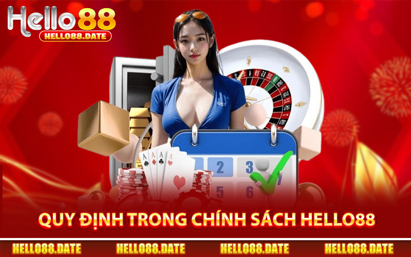 Các Quy Định Trong Chính Sách Bảo Mật Tại Hello88