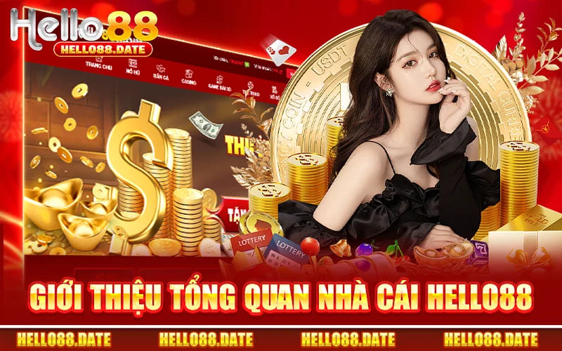 Giới Thiệu Tổng Quan Nhà Cái HELLO88