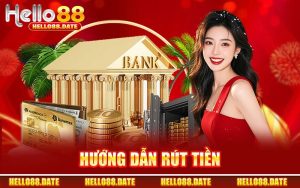 Hướng Dẫn Rút Tiền