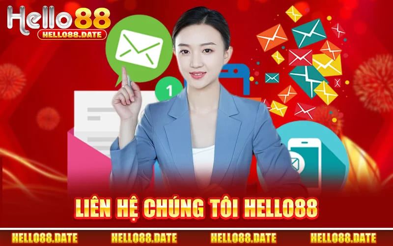 Liên Hệ Chúng Tôi HELLO88